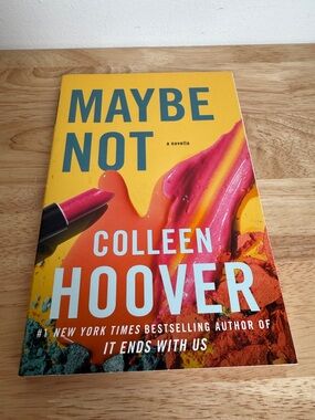 New ~ Maybe Not by  Colleen Hoover Paperback - A Novella